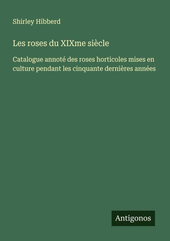 Les roses du XIXme siècle
