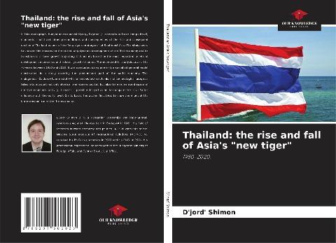 Thailand: the rise and fall of Asia's "new tiger"