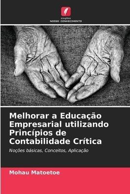 Melhorar a Educação Empresarial utilizando Princípios de Contabilidade Crítica