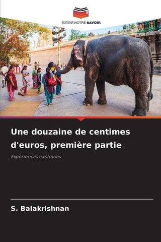Une douzaine de centimes d'euros, première partie