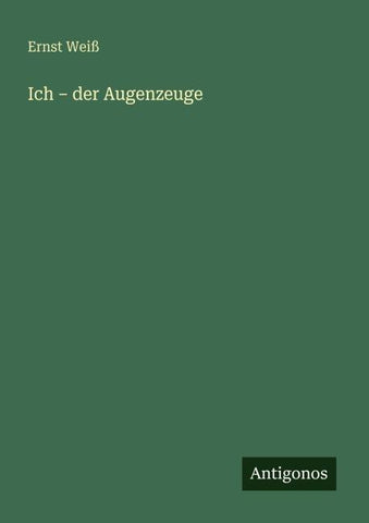 Ich - der Augenzeuge