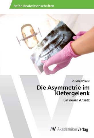 Die Asymmetrie im Kiefergelenk
