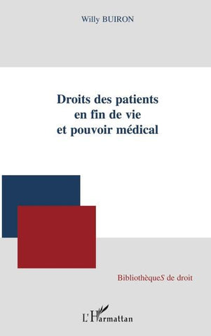 Droits des patients en fin de vie et pouvoir médical