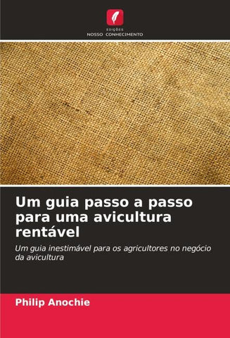 Um guia passo a passo para uma avicultura rentável