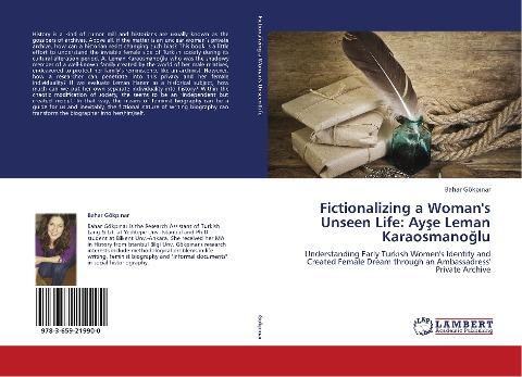Fictionalizing a Woman's Unseen Life: Ay¿e Leman Karaosmano¿lu