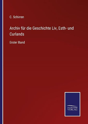 Archiv für die Geschichte Liv, Esth- und Curlands
