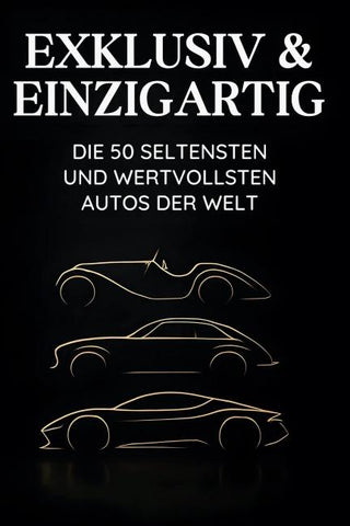Exklusiv & Einzigartig