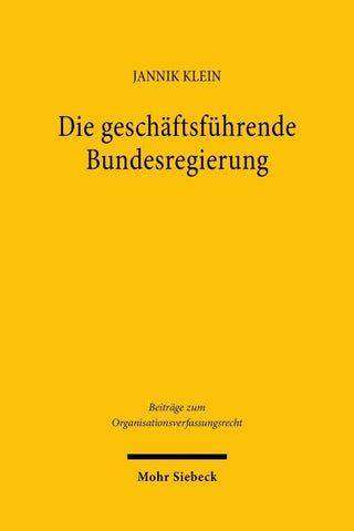 Die geschäftsführende Bundesregierung