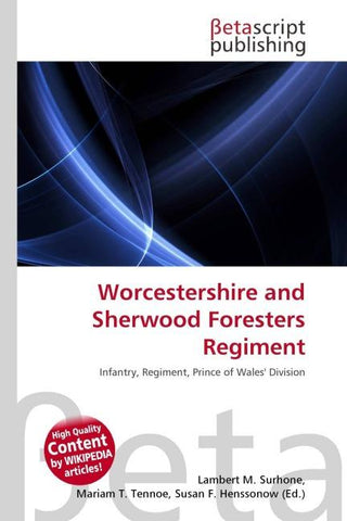 Worcestershire and Sherwood Foresters Regiment