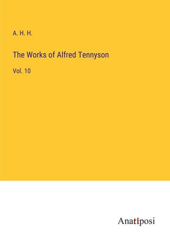 The Works of Alfred Tennyson