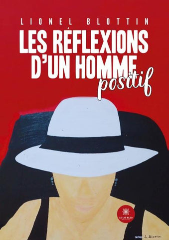 Les réflexions d'un homme positif