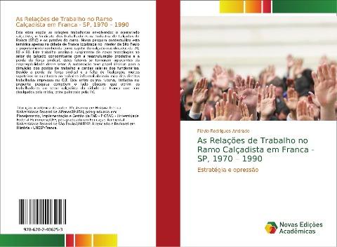 As Relações de Trabalho no Ramo Calçadista em Franca - SP, 1970 - 1990