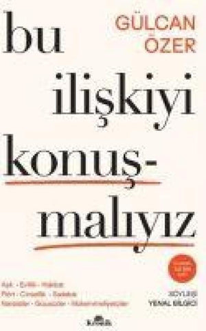 Bu Iliskiyi Konusmaliyiz