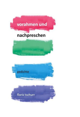 vorahmen und nachpreschen