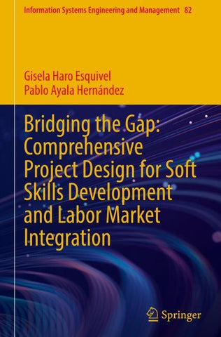 Bridging the Gap: Comprehensive Project Design for Soft Skills Development and Labor Market Integration