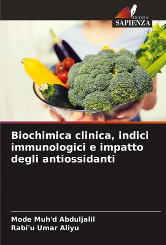 Biochimica clinica, indici immunologici e impatto degli antiossidanti