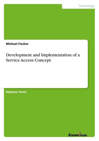 Development and Implementation of a Service Access Concept