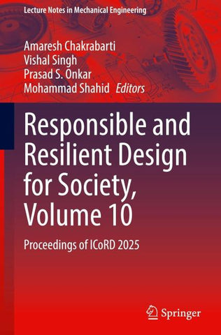 Responsible and Resilient Design for Society, Volume 10