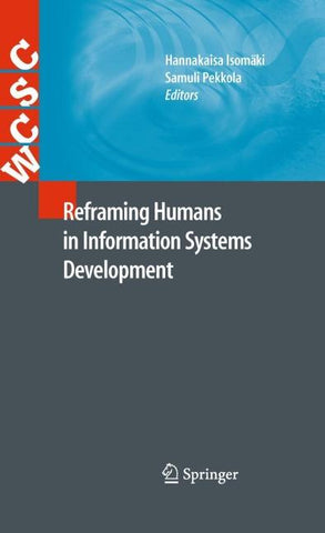 Reframing Humans in Information Systems Development