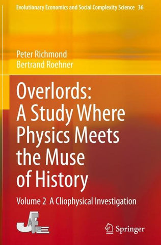 Overlords: A Study Where Physics Meets the Muse of History