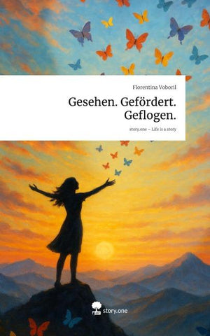 Gesehen. Gefördert. Geflogen.. Life is a Story - story.one