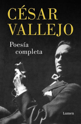 Poesã-A Completa. Cã(c)Sar Vallejo / Complete Poems. Cã(c)Sar Vallejo