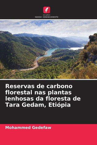 Reservas de carbono florestal nas plantas lenhosas da floresta de Tara Gedam, Etiópia