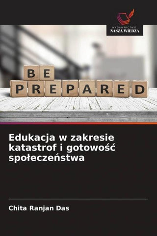 Edukacja w zakresie katastrof i gotowo¿¿ spo¿ecze¿stwa