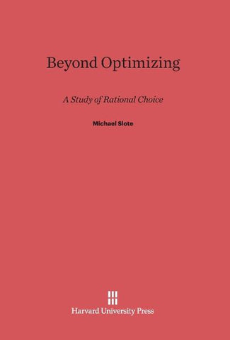 Beyond Optimizing