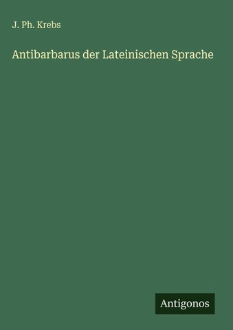 Antibarbarus der Lateinischen Sprache