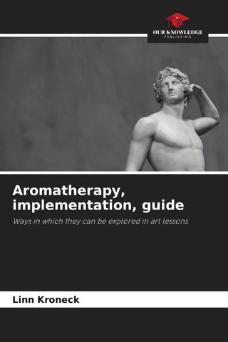 Aromatherapy, implementation, guide