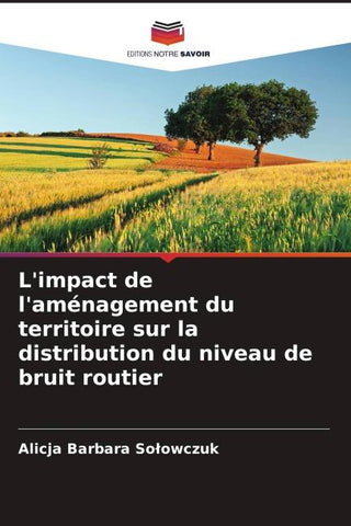L'impact de l'aménagement du territoire sur la distribution du niveau de bruit routier