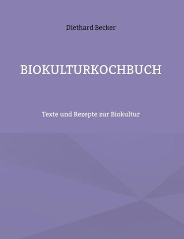 Biokulturkochbuch