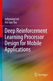 Deep Reinforcement Learning Processor Design for Mobile Applications