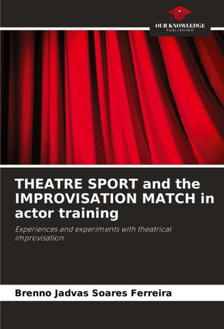 THEATRE SPORT and the IMPROVISATION MATCH in actor training