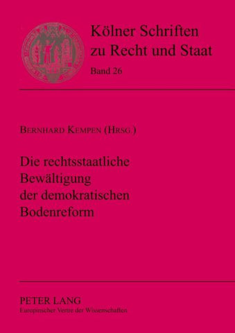Die rechtsstaatliche Bewältigung der demokratischen Bodenreform