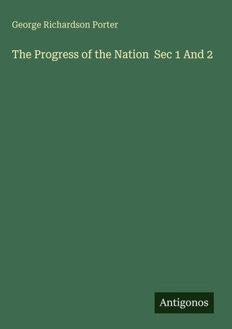 The Progress of the Nation  Sec 1 And 2