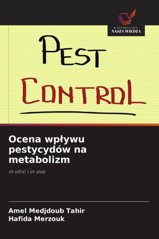Ocena wp¿ywu pestycydów na metabolizm