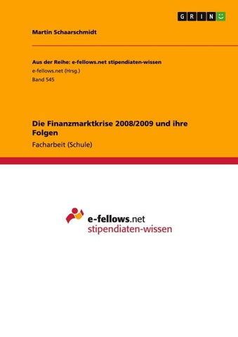 Die Finanzmarktkrise 2008/2009 und ihre Folgen