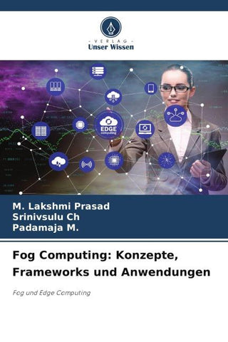 Fog Computing: Konzepte, Frameworks und Anwendungen