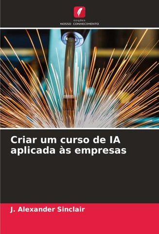 Criar um curso de IA aplicada às empresas