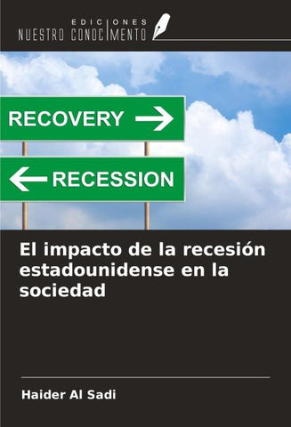 El impacto de la recesión estadounidense en la sociedad