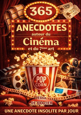 365 anecdotes autour du cinéma et du 7ème art