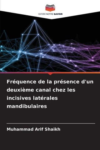 Fréquence de la présence d'un deuxième canal chez les incisives latérales mandibulaires