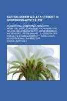 Katholischer Wallfahrtsort in Nordrhein-Westfalen