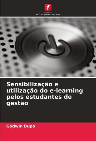 Sensibilização e utilização do e-learning pelos estudantes de gestão