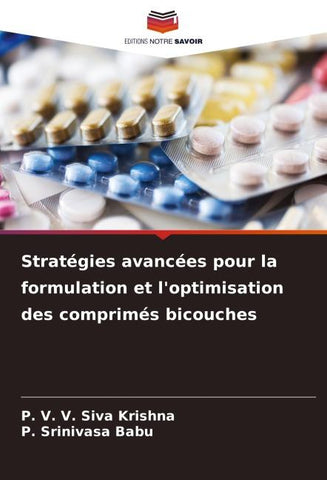 Stratégies avancées pour la formulation et l'optimisation des comprimés bicouches