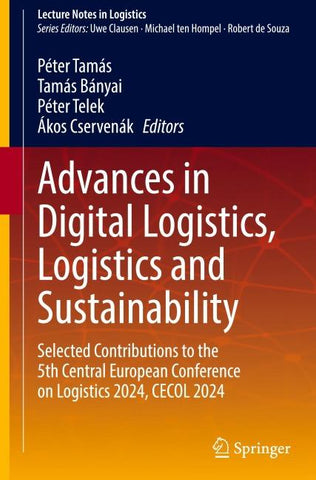 Advances in Digital Logistics, Logistics and Sustainability
