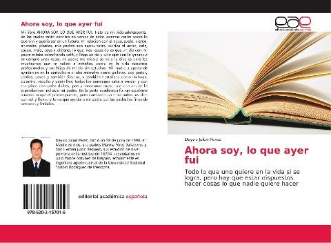 Ahora soy, lo que ayer fui