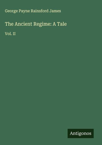 The Ancient Regime: A Tale